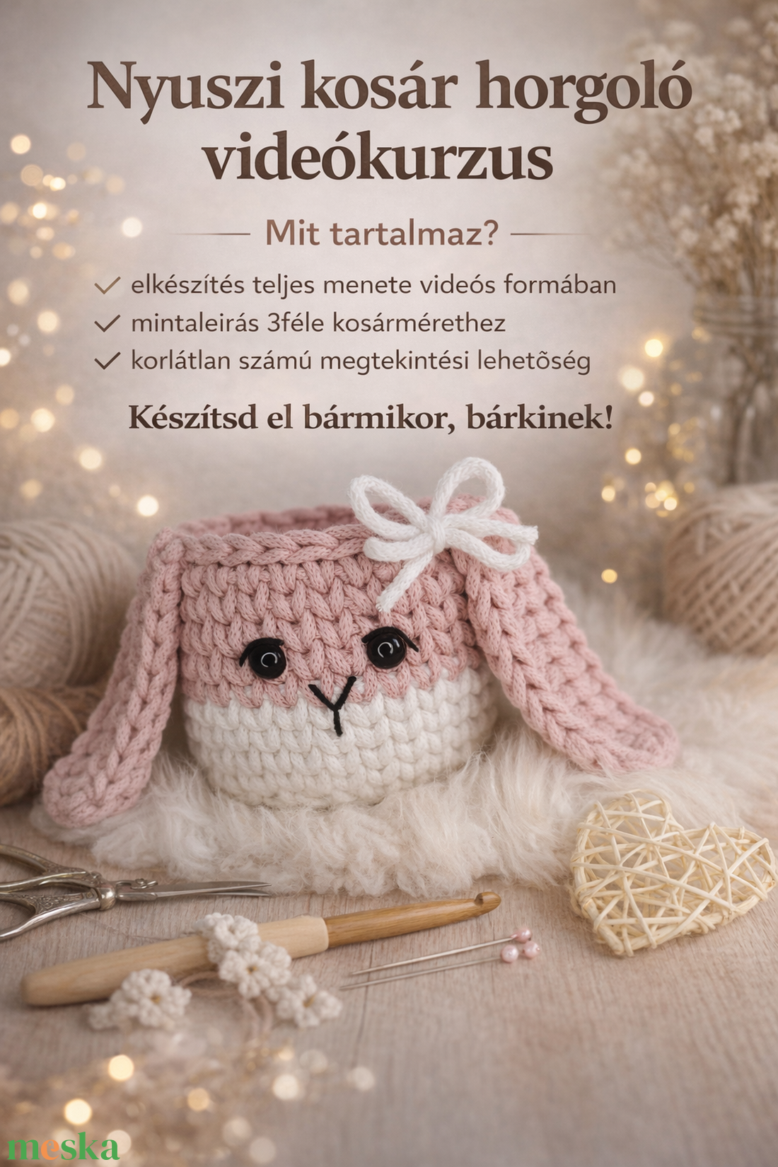 Nyuszi kosár horgoló videókurzus - diy (csináld magad) - szabásminta, útmutató - horgolási minta - Meska.hu