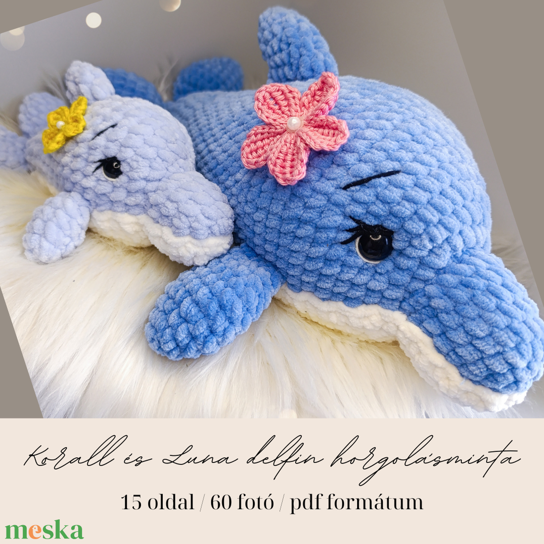 Korall és Luna horgolt plüss delfin horgolásminta amigurumi  - diy (csináld magad) - szabásminta, útmutató - horgolási minta - Meska.hu