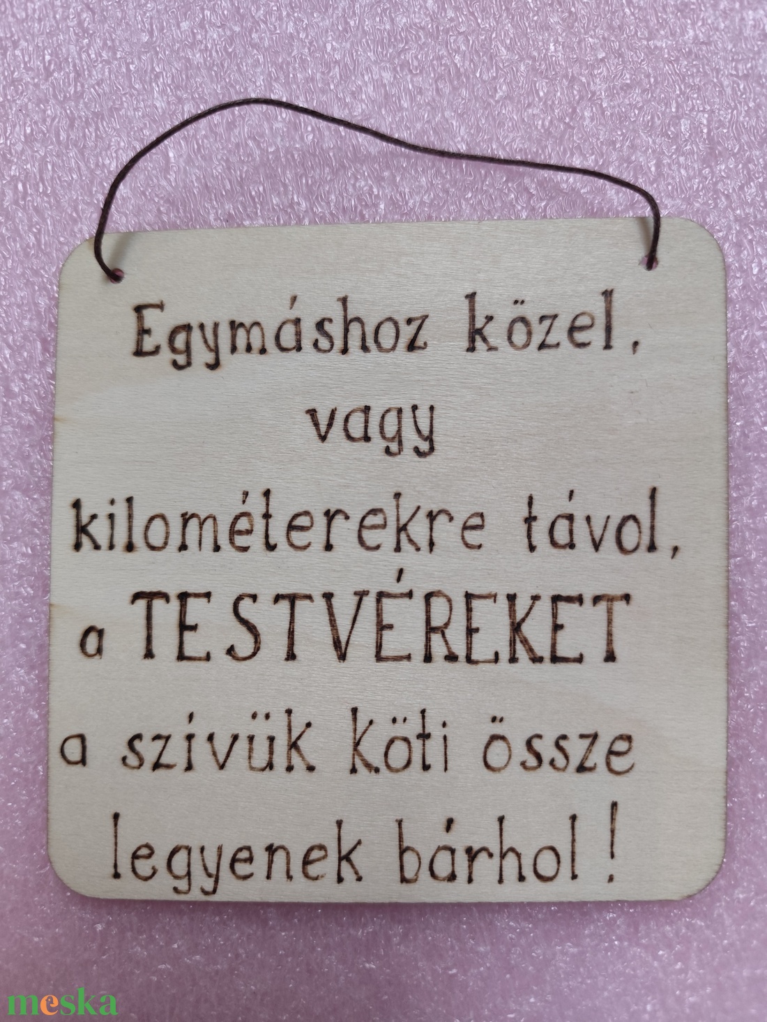 Kedves ajándék testvérnek - otthon & életmód - dekoráció - fali és függő dekoráció - falra akasztható dekor - Meska.hu