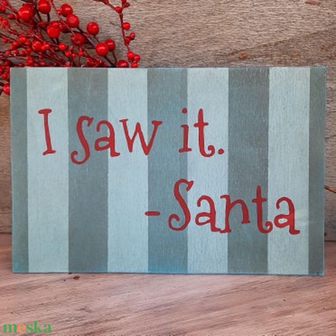 I saw it - Santa táblakép - esküvő - dekoráció - tábla & jelzés - Meska.hu I saw it - Santa táblakép - esküvő - dekoráció - tábla & jelzés - Meska.hu