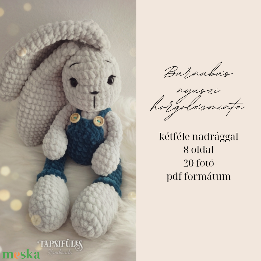 Barnabás plüss nyuszi horgolásminta kétféle nadrággal amigurumi - diy (csináld magad) - szabásminta, útmutató - horgolási minta - Meska.hu Barnabás plüss nyuszi horgolásminta kétféle nadrággal amigurumi - diy (csináld magad) - szabásminta, útmutató - horgolási minta - Meska.hu
