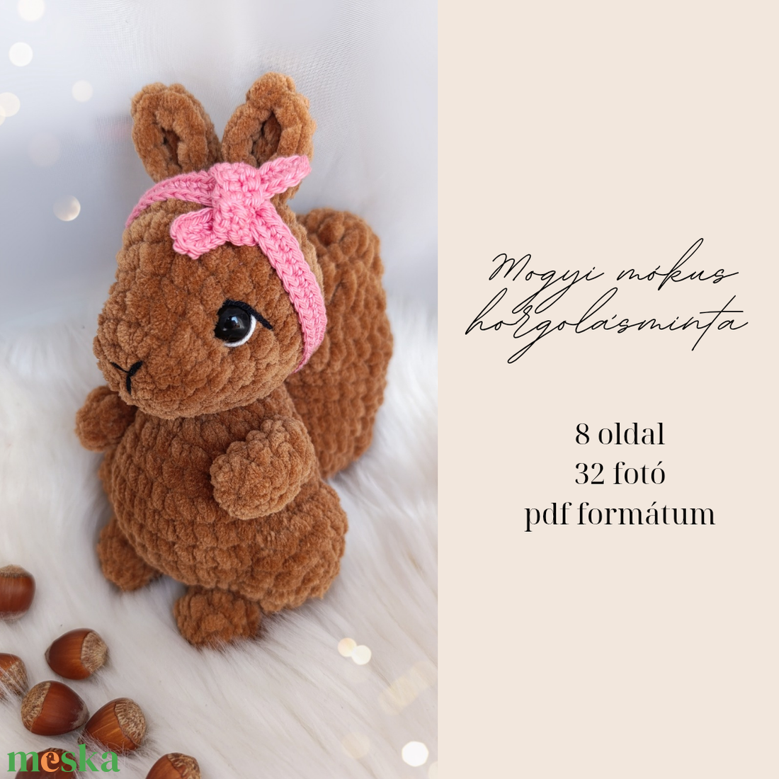Mogyi plüss mókus horgolásminta amigurumi - diy (csináld magad) - szabásminta, útmutató - horgolási minta - Meska.hu Mogyi plüss mókus horgolásminta amigurumi - diy (csináld magad) - szabásminta, útmutató - horgolási minta - Meska.hu
