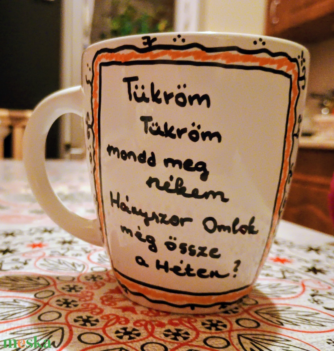  kézzel festett bögre tükröm  - otthon & életmód - konyhafelszerelés, tálalás - tálalás - bögre & csésze - Meska.hu