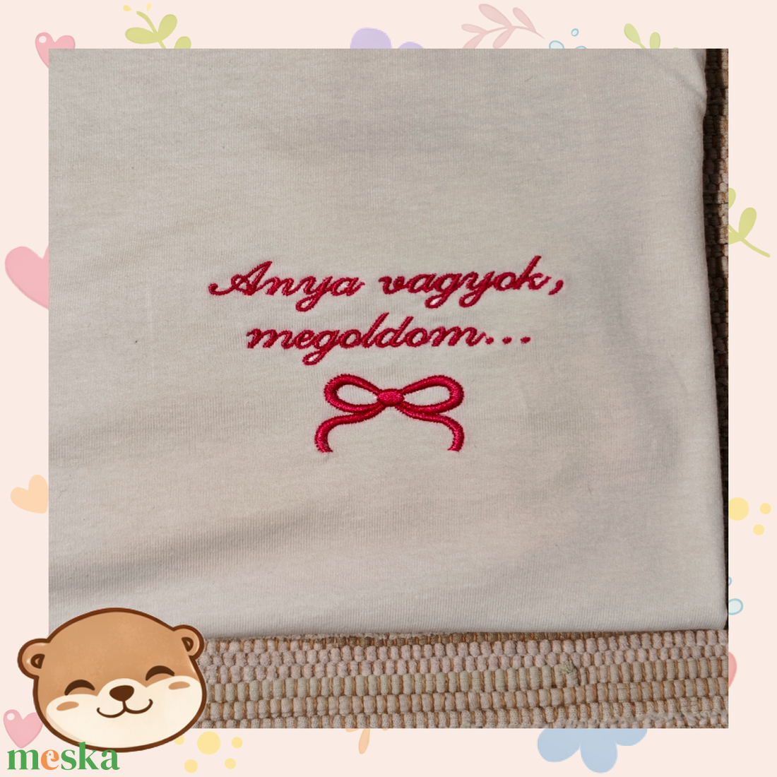 Hímzett Anya vagyok, megoldom póló � masnis mintával - ruha & divat - női ruha - póló, felső - Meska.hu