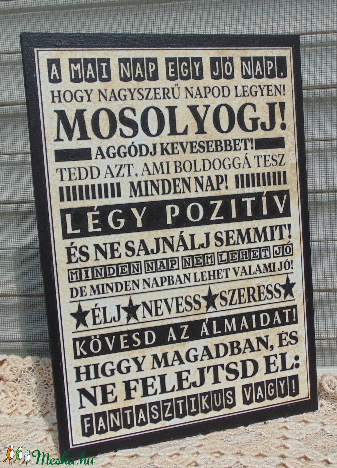 A mai nap egy jó nap... motivációs szöveges falikép, táblakép - otthon & életmód - dekoráció - Meska.hu A mai nap egy jó nap... motivációs szöveges falikép, táblakép - otthon & életmód - dekoráció - Meska.hu