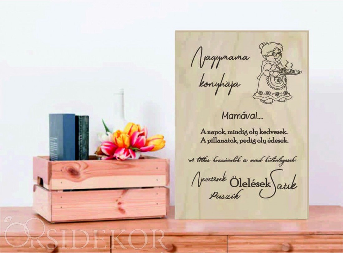 Nagymama konyhája, Ajándék tábla gravírozott - otthon & életmód - dekoráció - kép & falikép - táblakép - Meska.hu Nagymama konyhája, Ajándék tábla gravírozott - otthon & életmód - dekoráció - kép & falikép - táblakép - Meska.hu