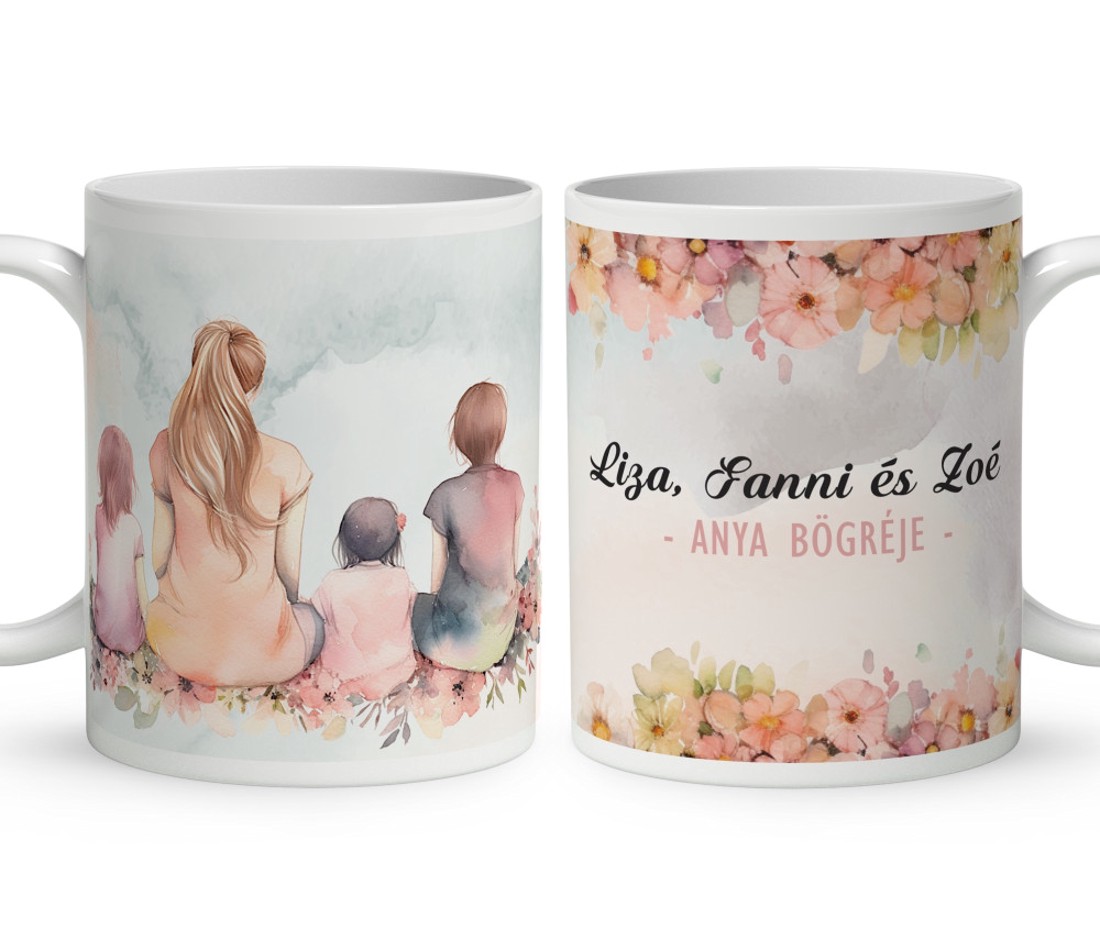 Kérd a neveddel - Anya és a három lány mintás bögre - otthon & életmód - konyhafelszerelés, tálalás - tálalás - bögre & csésze - Meska.hu