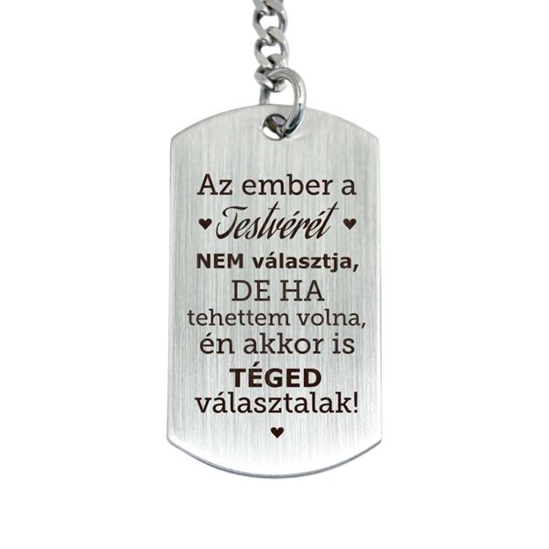Az ember a testvérét nem választja acél medálos kulcstartó - táska & tok - kulcstartó & táskadísz - kulcstartó - Meska.hu Az ember a testvérét nem választja acél medálos kulcstartó - táska & tok - kulcstartó & táskadísz - kulcstartó - Meska.hu
