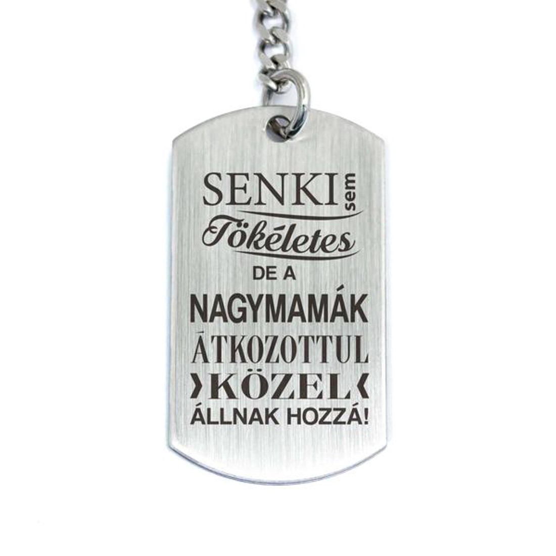 Senki sem tökéletes de a nagymamák acél medálos kulcstartó - táska & tok - kulcstartó & táskadísz - kulcstartó - Meska.hu