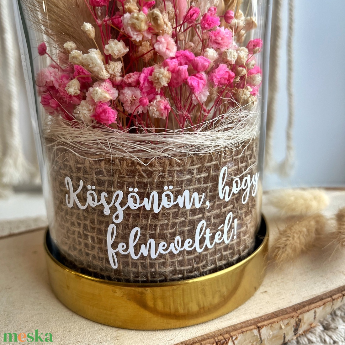 Örökvirág búra KÖSZÖNÖM, HOGY FELNEVELTÉL! felirattal - esküvő - emlék & ajándék - szülőköszöntő ajándék - Meska.hu Örökvirág búra KÖSZÖNÖM, HOGY FELNEVELTÉL! felirattal - esküvő - emlék & ajándék - szülőköszöntő ajándék - Meska.hu