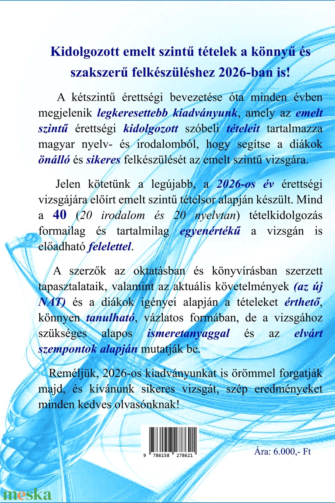 Kidolgozott érettségi tételek könyv 2026 (EMELT SZINTŰ) - könyv & zene - könyv - Meska.hu