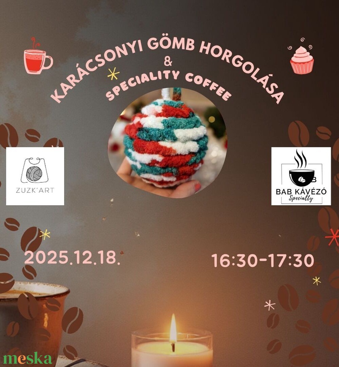 12.18. KÁVÉ és HORGOLÁS Karácsonyi gömb horgolása a BAB Kávézóban WORKSHOP - diy (csináld magad) - workshop & tanfolyam - Meska.hu