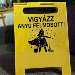 Vicces ajándék tábla, Vigyázz csúszik, Anyu főz, Anyu felmosott, Apu alszik, Leánybúcsú, Lánybúcsú, Legénybúcsú, Esküvő - esküvő - lánybúcsú - Meska.hu