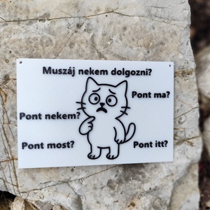 Muszj nekem dolgozni???, Otthon & Életmód, Dekoráció, Kép & Falikép, Táblakép, Mindenmás, MESKA