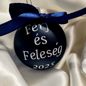 Egyedi feliratos ,,Férj és feleség karácsonyfadísz,  karácsonyi gömb , díszgömb - Meska.hu