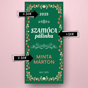 Szamóca pálinka - öntapadós üveg címke - zöld alapon szamócakerettel - élelmiszer - alkoholos italok - Meska.hu