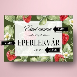 Eperlekvár - öntapadós üveg címke - eprekkel és virágokkal - élelmiszer - lekvár - Meska.hu