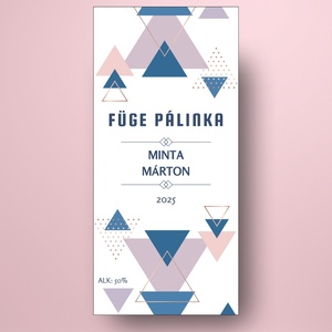 Füge pálinka - öntapadós üveg címke - pasztell háromszögekkel  - élelmiszer - alkoholos italok - Meska.hu