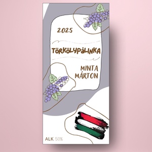Törköly pálinka - öntapadós üveg címke -  színezett szőlőkkel és magyar zászlóval  - élelmiszer - alkoholos italok - Meska.hu