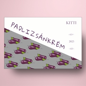Padlizsánkrém - öntapadós üveg címke - szürke alapon padlizsán rajzokkal - élelmiszer - befőtt - Meska.hu
