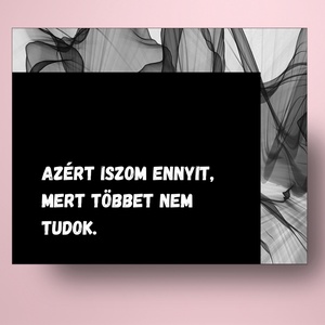 Rövid üzenetek üveg címke - azért iszom ennyit - élelmiszer - alkoholos italok - Meska.hu