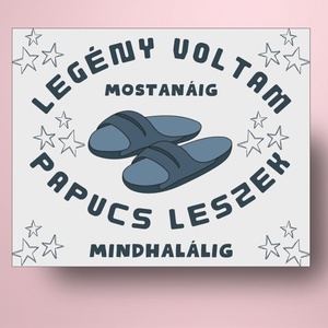 Legénybúcsú öntapadós üveg címke - papucs leszek - esküvő - legénybúcsú - Meska.hu