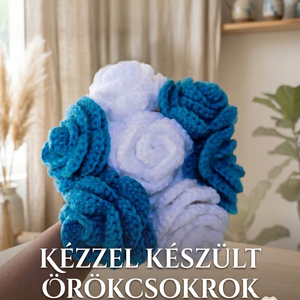 Örök rózsa, Otthon & Életmód, Virágdekoráció, Virágok, Virágcsokor, Horgolás, MESKA