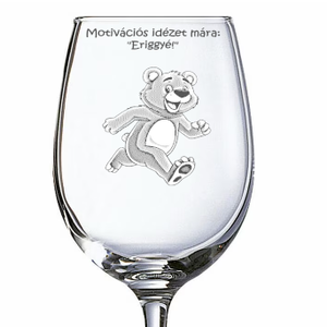 Gravírozott pohár motivációs idézettel, Otthon & Életmód, Konyhafelszerelés, tálalás, Tálalás, Boros poharak, szettek, Gravírozás, pirográfia, MESKA