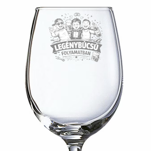 Vicces Ajándék Gravírozott Boros Pohár � Legénybúcsúra - Meska.hu