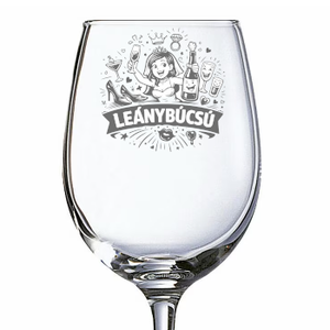 Vicces Gravírozott Borospohár � Leánybúcsúra - Meska.hu