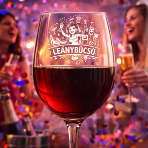 Vicces Gravírozott Borospohár � Leánybúcsúra - Meska.hu