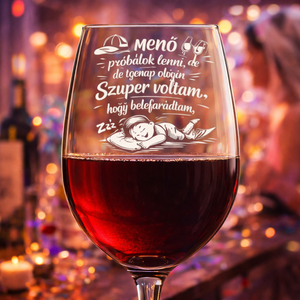 Vicces Ajándék Gravírozott Pohár � Ma menő leszek, Otthon & Életmód, Konyhafelszerelés, tálalás, Tálalás, Boros poharak, szettek, Gravírozás, pirográfia, MESKA