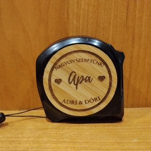 Gravírozott mérőszalag édesapának � Praktikus és személyes ajándék minden alkalomra - otthon & életmód - ház & kert - szerszám & eszközök - Meska.hu