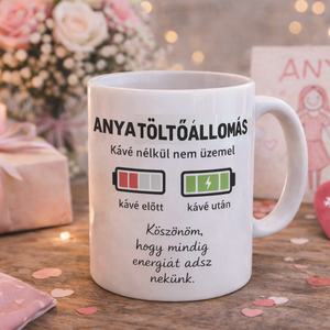 Vicces anyás bögre � Anya töltőállomás felirattal - Meska.hu