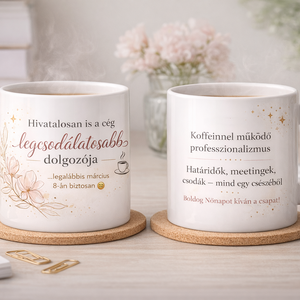 Vicces, mégis elegáns nőnapi céges bögre, Otthon & Életmód, Konyhafelszerelés, tálalás, Tálalás, Bögre & Csésze, Gravírozás, pirográfia, MESKA