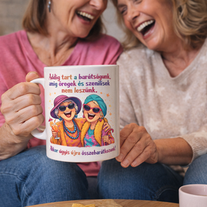 Vicces barátnős bögre � Addig tart a barátságunk felirattal, Otthon & Életmód, Konyhafelszerelés, tálalás, Tálalás, Bögre & Csésze, Gravírozás, pirográfia, MESKA