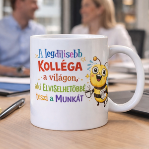 A legdilisebb kolléga bögre � vicces, egyedi ajándék munkatársnak, Otthon & Életmód, Konyhafelszerelés, tálalás, Tálalás, Bögre & Csésze, Gravírozás, pirográfia, MESKA