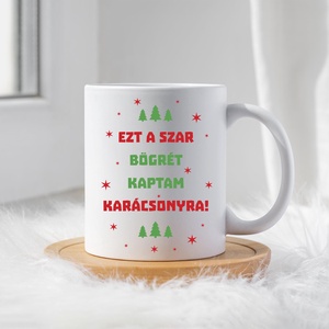 Ezt a szar bögrét kaptam bögre - otthon & életmód - konyhafelszerelés, tálalás - tálalás - bögre & csésze - Meska.hu Ezt a szar bögrét kaptam bögre - otthon & életmód - konyhafelszerelés, tálalás - tálalás - bögre & csésze - Meska.hu