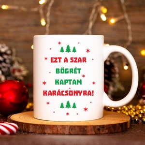 Ezt a szar bögrét kaptam bögre, Otthon & Életmód, Konyhafelszerelés, tálalás, Tálalás, Bögre & Csésze, Fotó, grafika, rajz, illusztráció, Decoupage, transzfer és szalvétatechnika, MESKA