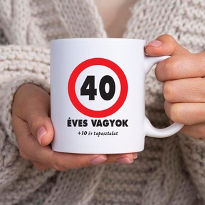 40 éves vagyok bögre, kérhető más számokkal is, Otthon & Életmód, Konyhafelszerelés, tálalás, Tálalás, Bögre & Csésze, Fotó, grafika, rajz, illusztráció, Decoupage, transzfer és szalvétatechnika, MESKA