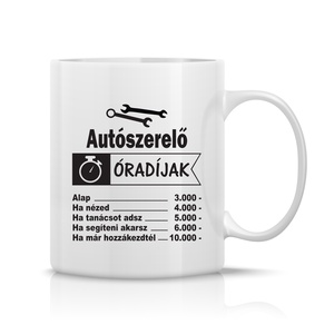 Autószerelő óradíjak bögre, Otthon & Életmód, Konyhafelszerelés, tálalás, Tálalás, Bögre & Csésze, Fotó, grafika, rajz, illusztráció, Decoupage, transzfer és szalvétatechnika, MESKA