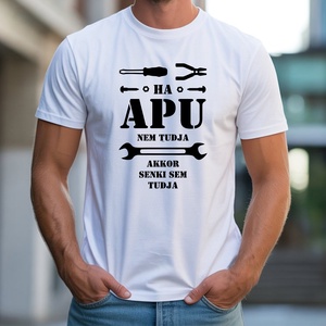 Ha Apu nem tudja, senki nem tudja póló, Ruha & Divat, Férfi ruha, Póló, Decoupage, transzfer és szalvétatechnika, Fotó, grafika, rajz, illusztráció, MESKA