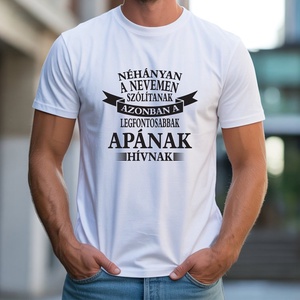 Néhányan a nevemen szólítanak póló, Ruha & Divat, Férfi ruha, Póló, Decoupage, transzfer és szalvétatechnika, Fotó, grafika, rajz, illusztráció, MESKA