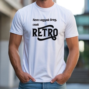 Nem vagyok öreg, csak retro póló, Ruha & Divat, Férfi ruha, Póló, Decoupage, transzfer és szalvétatechnika, Fotó, grafika, rajz, illusztráció, MESKA