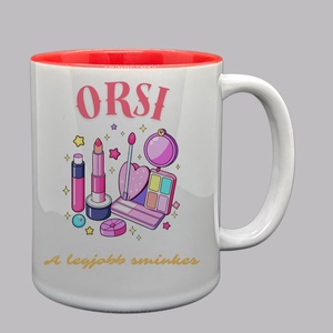 A legjobb Sminkes � személyre szabható névvel - otthon & életmód - konyhafelszerelés, tálalás - tálalás - bögre & csésze - Meska.hu