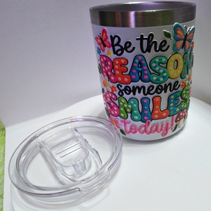Egyedi Mintás Rozsdamentes Termobögre (355 ml) � Be the Reason Someone Smiles Today, Otthon & Életmód, Konyhafelszerelés, tálalás, Tálalás, Bögre & Csésze, Fotó, grafika, rajz, illusztráció, Mindenmás, MESKA