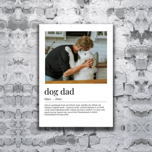 �� Dog Dad Személyre Szabott Kutyás Poszter Egyedi Idézettel - APÁK napi  - Meska.hu