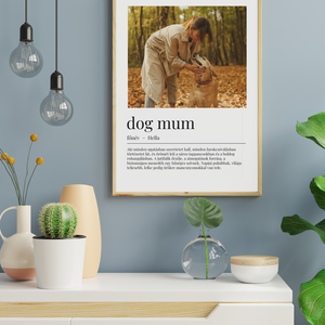 �� Dog Mum Személyre Szabott Kutyás Poszter Egyedi Idézettel - otthon & életmód - dekoráció - kép & falikép - poszter - Meska.hu