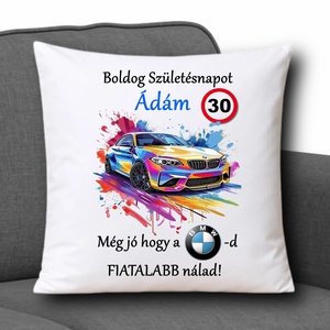 Neves Díszpárna 35x35cm - Boldog Születésnapot BMW 001 névvel évvel - Meska.hu