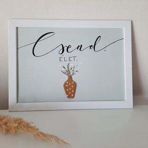 Csend. Élet. lakásdekoráció, falikép, Otthon & Életmód, Dekoráció, Kép & Falikép, 3d képek, Gyurma, Festett tárgyak, MESKA